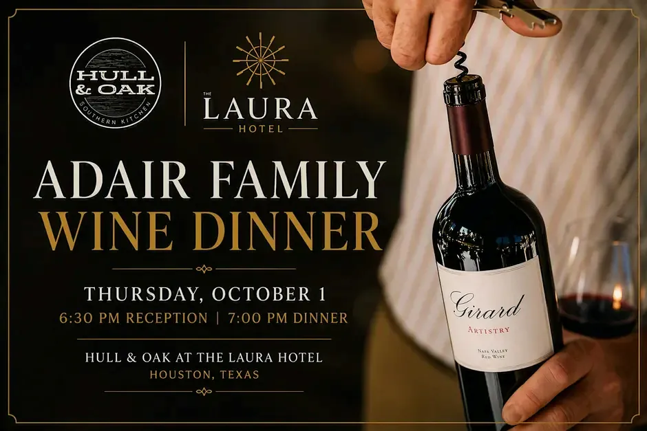 A hand opening a bottle of red wine with a corkscrew; text promotes Adair Family Wine Dinner at The Laura Hotel, Houston, on Thursday, October 1.